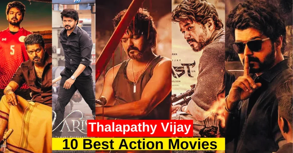 Action Movies of Thalapathy Vijay
