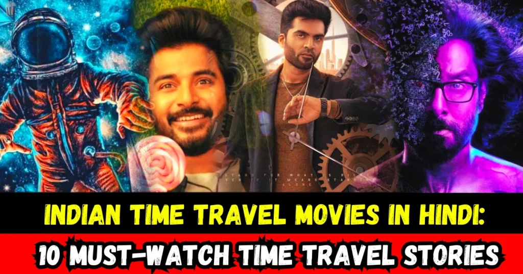 Time Travel Movies in Hindi